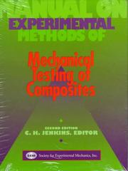 Cover of: Manual on experimental methods for mechanical testing of composites.