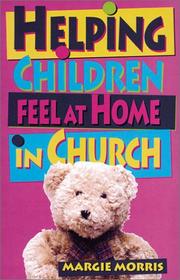 Cover of: Helping Children Feel at Home in Church (Children's Ministries)