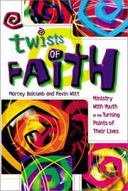 Cover of: Twists of faith: ministry with youth at the turning points of their lives