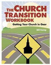 Cover of: The Church Transition Workbook: Getting Your Church in Gear