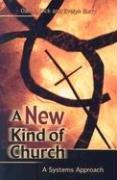 Cover of: A New Kind of Church: A Systems Approach