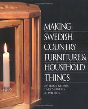 Cover of: Making Swedish country furniture and household things by Hans Keijser, Hans Keisjser, Lars Sjoberg, Hans Keijser