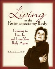 Cover of: Living in the postmastectomy body by Rebecca L. Zuckweiler