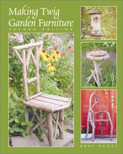 Cover of: Making Twig Garden Furniture