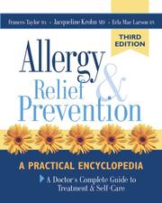 Cover of: Allergy Relief and Prevention: A Doctor's Complete Guide to Treatment and Self-Care