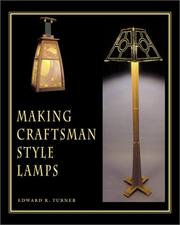 Cover of: Making craftsman style lamps by Edward R. Turner