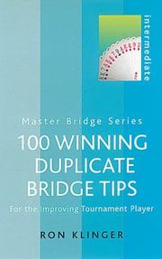 Cover of: 100 Winning Duplicate Tips: For the Improving Tournament Player (Master Bridge Series)