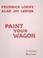 Cover of: Paint Your Wagon (Score)