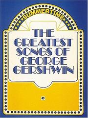 Cover of: The Greatest Songs Of George Gershwin