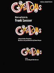 Cover of: Guys and Dolls by Hal Leonard Corp., Frank Loesser, Jo Sweling, Abe Burrows