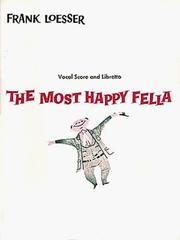 Cover of: The Most Happy Fella: Vocal Score and Libretto (Piano/Vocal Score)