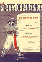 Cover of: The Pirates of Penzance or the Slave of Duty by W. S. Gilbert