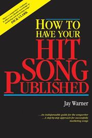 How to have your hit song published by Jay Warner
