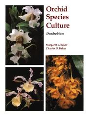 Cover of: Orchid Species Culture: Dendrobium (Orchard Species Culture)