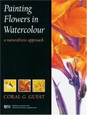 Cover of: Painting Flowers in Watercolour: A Naturalistic Approach