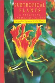 Cover of: Subtropical Plants: A Practical Gardening Guide
