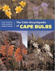 Cover of: The Color Encyclopedia of Cape Bulbs by John C. Manning, Peter Goldblatt, Dee Snijman