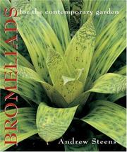 Bromeliads for the Contemporary Garden by Andrew Steens