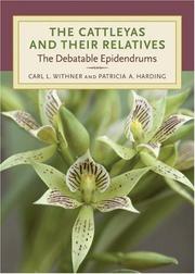 Cover of: The Cattleyas and Their Relatives by Carl L. Withner, Patricia A. Harding