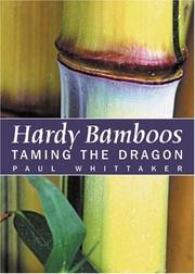 Cover of: Hardy bamboos: taming the dragon