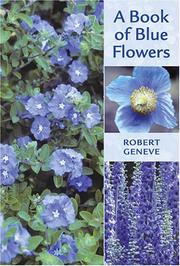 Cover of: A Book of Blue Flowers | Robert L. Geneve