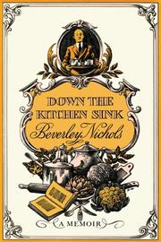 Cover of: Down the Kitchen Sink | Beverle Nichols