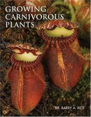 Cover of: Growing Carnivorous Plants by Barry Rice