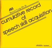 Cover of: Cumulative record of speech skill acquisition