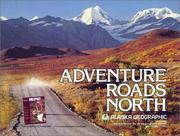 Cover of: Adventure Roads North by Alaska Geographic Society.