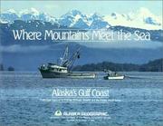 Cover of: Where Mountains Meet the Sea (Alaska Geographic)