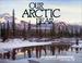 Cover of: Our Arctic Year (Alaska geographic)