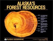 Cover of: Alaska's Forest Resources (Alaska Geographic Series, Volume 12 Number 2)
