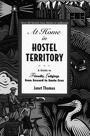 Cover of: At home in hostel territory: a guide to friendly lodgings from Seward to Santa Cruz