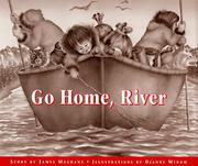 Cover of: Go home, river by James S. Magdanz