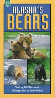 Cover of: Alaska's bears by Bill Sherwonit