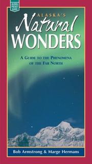 Cover of: Alaska's Natural Wonders by Robert H Armstrong, Marge Hermans