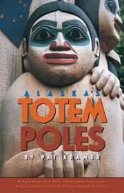 Cover of: Alaska's Totem Poles by Pat Kramer