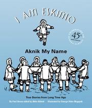 Cover of: I Am Eskimo: Aknik My Name