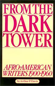 Cover of: From the dark tower: Afro-American writers (1900 to 1960)