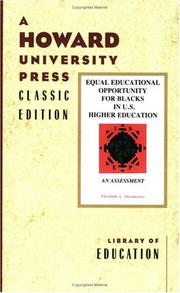 Equal educational opportunity for Blacks in U.S. higher education by Howard University. Institute for the Study of Educational Policy.