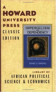 Imperialism and dependency by Daniel A. Offiong
