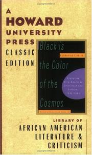 Cover of: Black is the color of the cosmos: essays on Afro-American literature and culture, 1942-1981