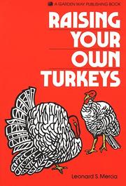Cover of: Raising your own turkeys by Leonard S. Mercia