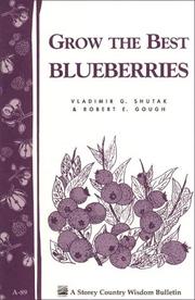 Cover of: Grow the Best Blueberries: Storey Country Wisdom Bulletin A-89 (Country Wisdom Bulletins, Vol. a-89)