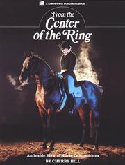 Cover of: From the center of the ring: an inside view of horse competitions