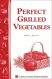Cover of: Perfect grilled vegetables