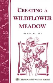 Creating a Wildflower Meadow by Henry W. Art