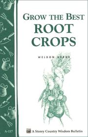 Cover of: Grow the best root crops