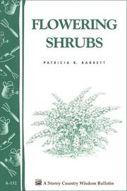 Cover of: Flowering Shrubs: Storey Country Wisdom Bulletin A-132 (Storey/Garden Way Publishing Bulletin)