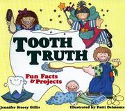 Cover of: Tooth truth: fun facts and projects